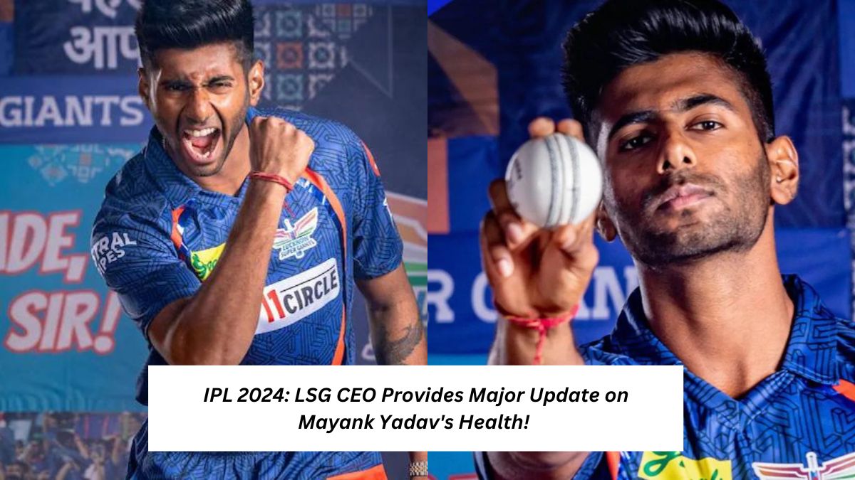 IPL 2024: LSG CEO Provides Major Update on Mayank Yadav's Health! Know Here
