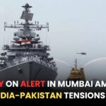Navy on alert in Mumbai amid India-Pakistan Tensions
