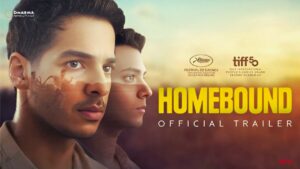 Homebound Movie Review: A Tale of Friendship, Society, and Hope That Strikes Deep