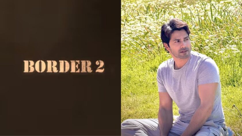 Varun Dhawan Reveals Intense Look from Border 2 Sparks Excitement Among Fans