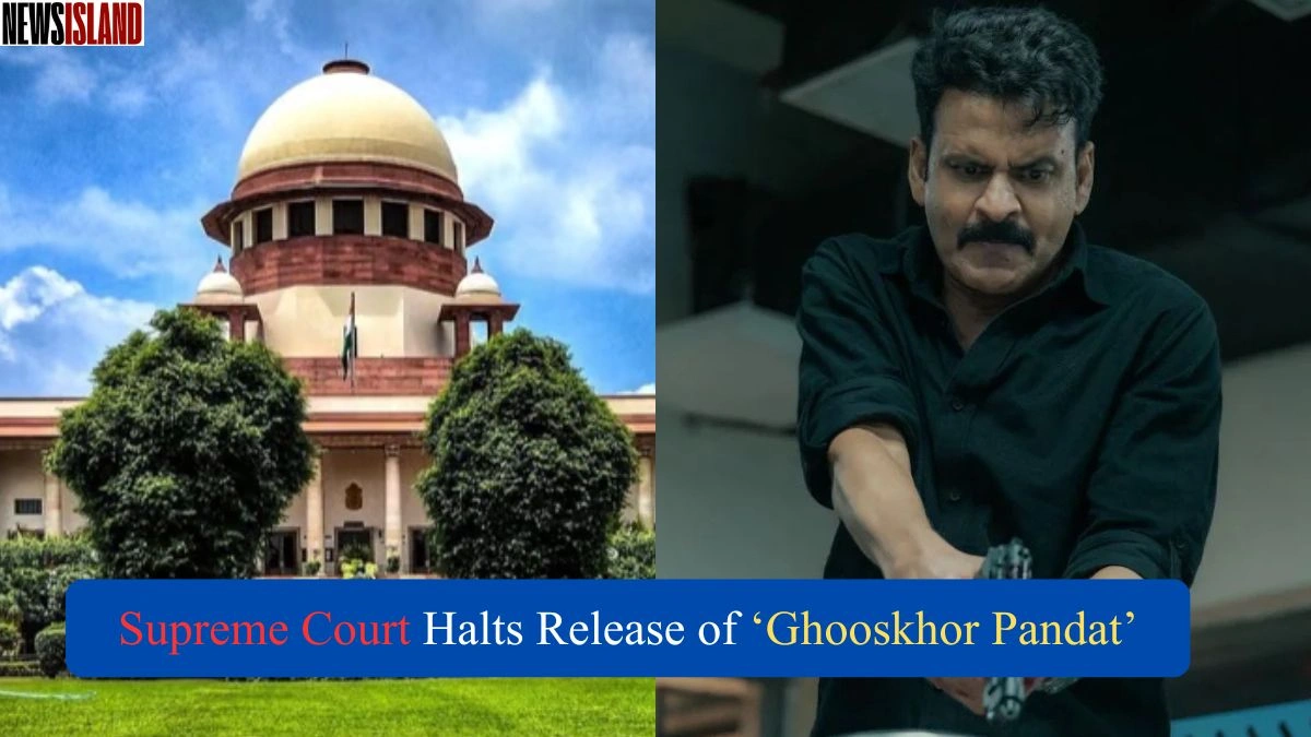 Supreme Court Halts Release of ‘Ghooskhor Pandat’ Over Controversial Title