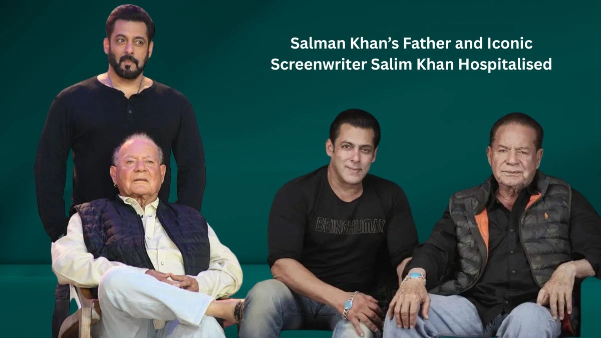 Salman Khan’s Father and Iconic Screenwriter Salim Khan Hospitalised in Mumbai