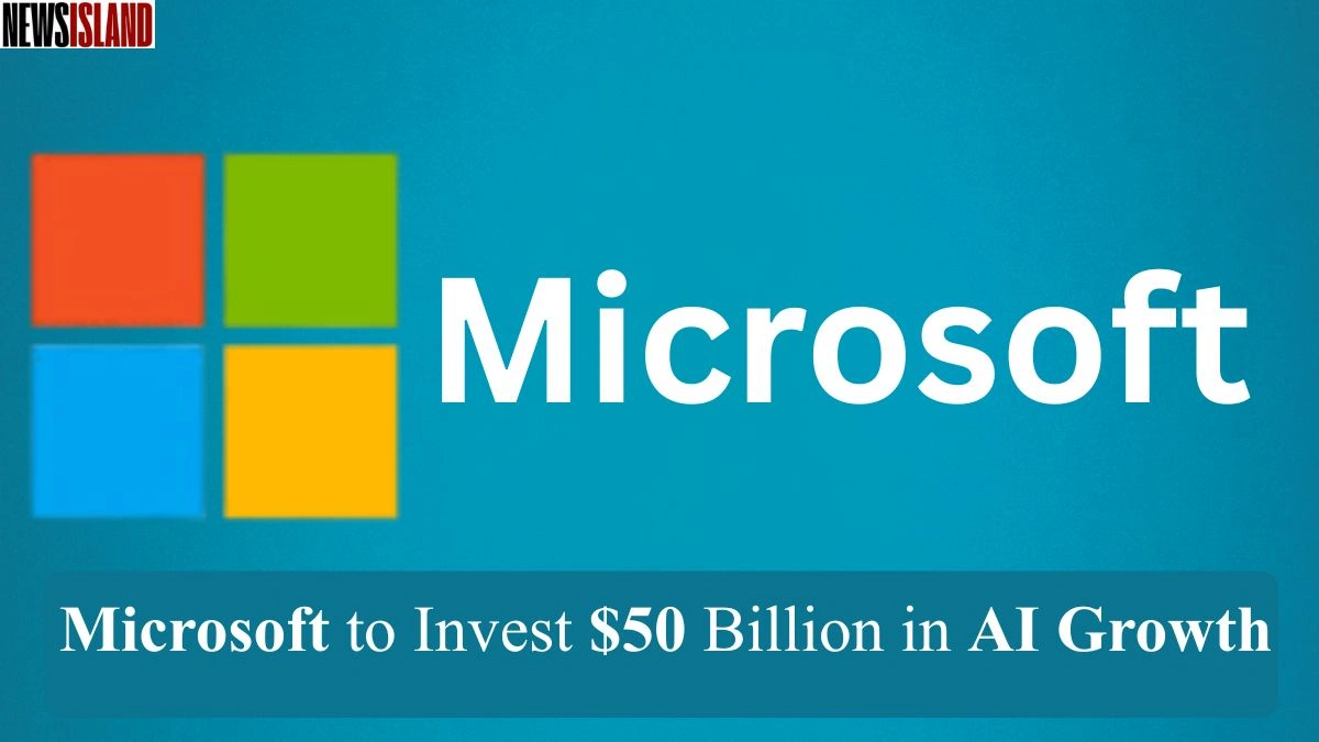 Microsoft to Invest $50 Billion in AI Growth Across Global South by 2030