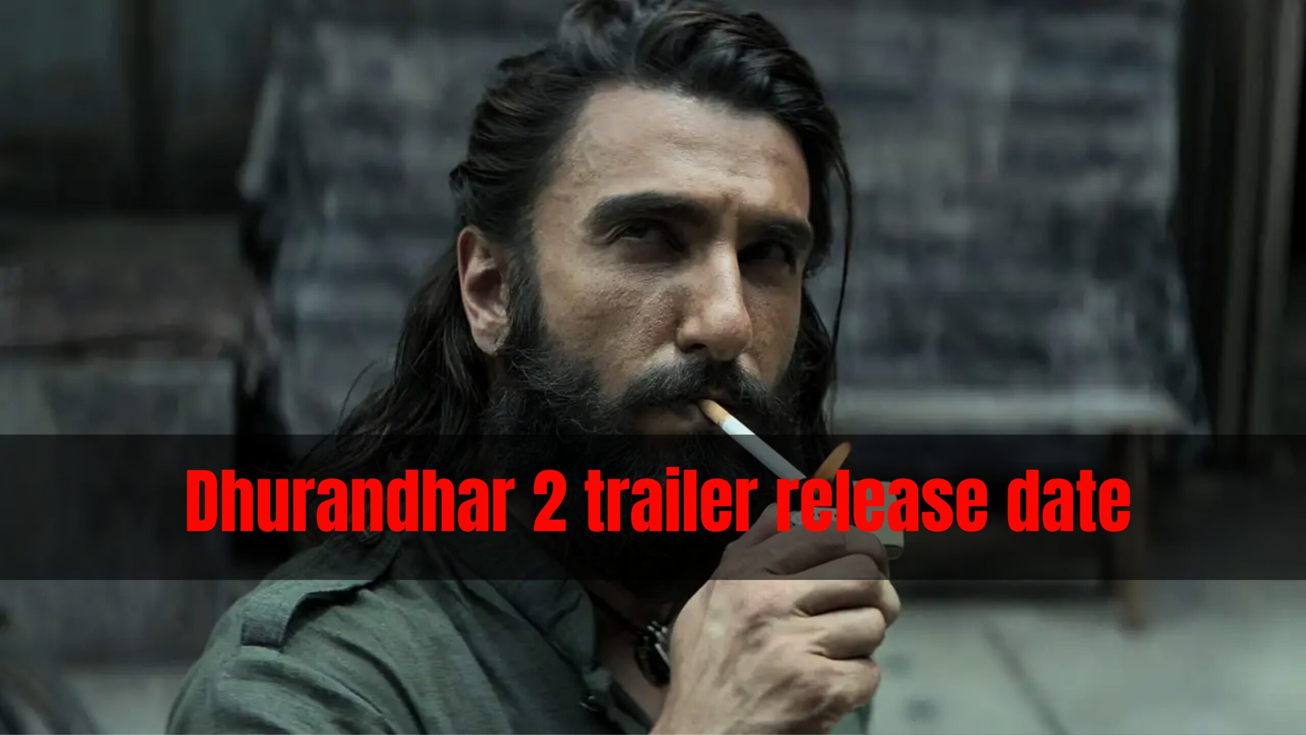 Dhurandhar 2 Trailer Release Date Delayed: Holi Rumors Prove False