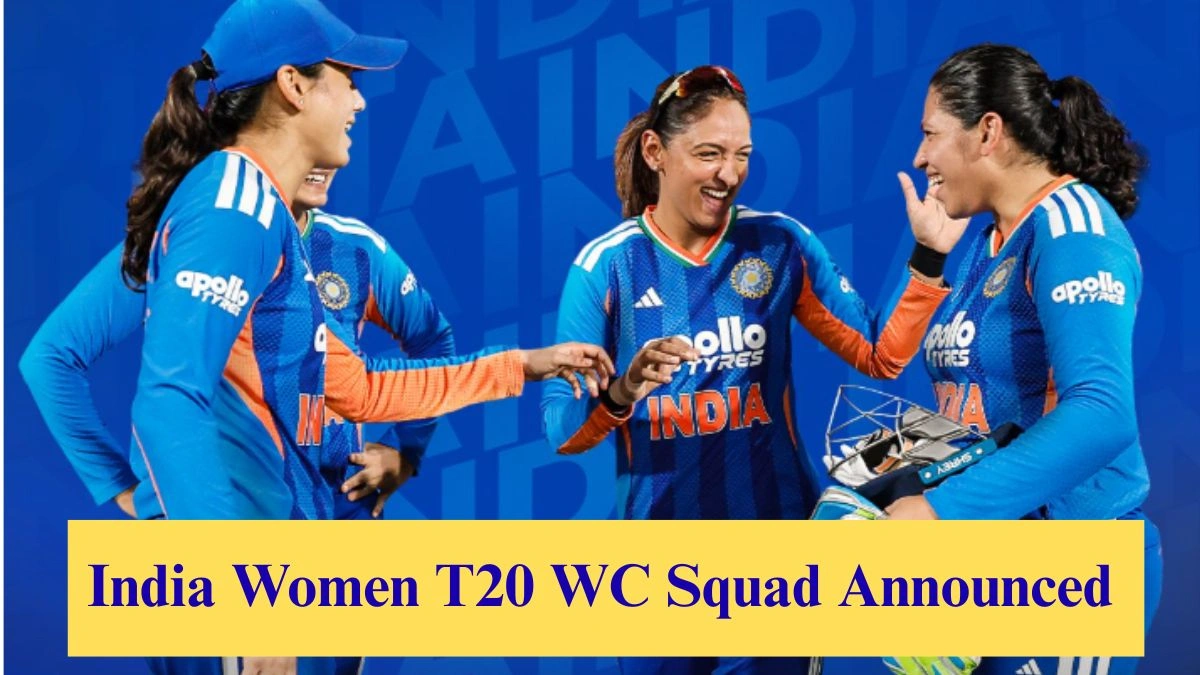 India Women’s T20 WC Squad Announced, Harmanpreet Kaur to Lead