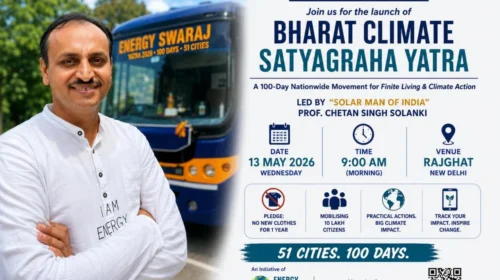 “Solar Man of India” Prof. Chetan Singh Solanki to launch Bharat Climate Satyagraha Yatra from Rajghat tomorrow