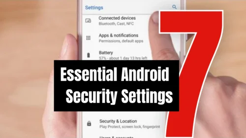 7 Android Security Settings to Enable While Setting Up a New Phone